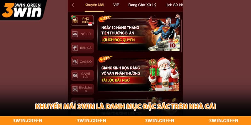 Khuyến mãi 3WIN là danh mục đặc sắc trên nhà cái
